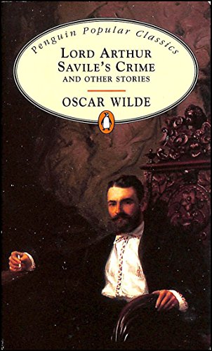 Lord Arthur Savile's Crime (Penguin Popular Classics)
