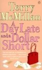 A Day Late and a Dollar Short