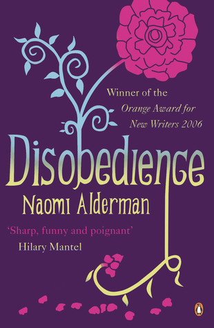 Disobedience: From the author of The Power, winner of the Baileys Women's Prize for Fiction 2017