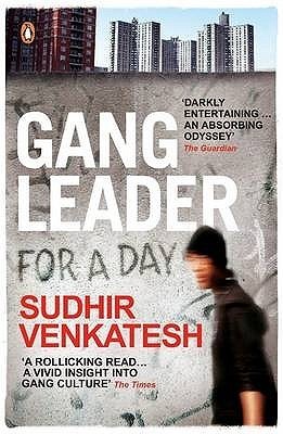 Gang Leader for a Day: A Rogue Sociologist Takes To The Streets