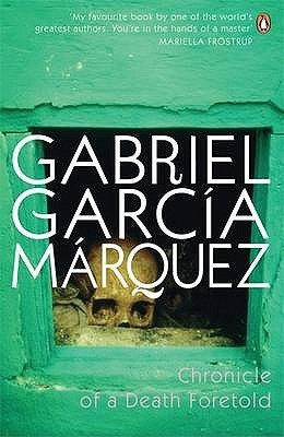 Chronicle of a Death Foretold: Gabriel Garcia Marquez