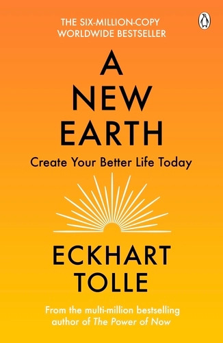 A New Earth: The life-changing follow up to The Power of Now. ‘My No.1 guru will always be Eckhart Tolle’ Chris Evans