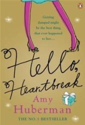 Hello, Heartbreak: Getting dumped might be the best thing that ever happened to her . . .