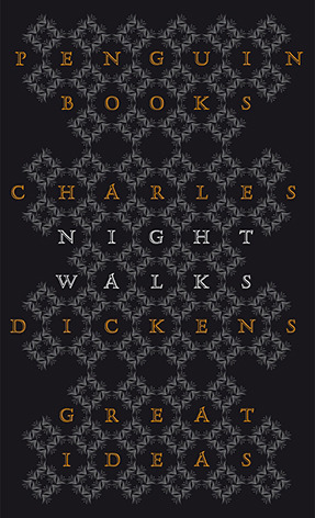 Night Walks: Charles Dickens (Penguin Great Ideas)