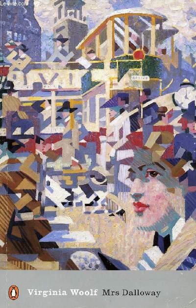 Mrs Dalloway: Virginia Woolf (Penguin Modern Classics)