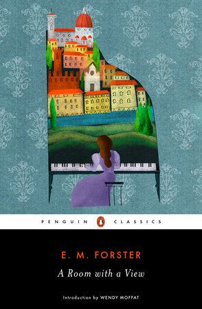 A Room with a View (Penguin Classics): E.M. Forster