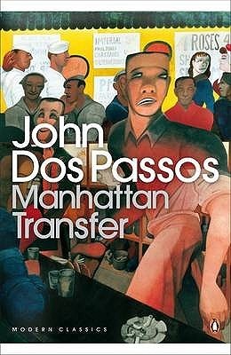 Manhattan Transfer: John Dos Passos (Penguin Modern Classics)