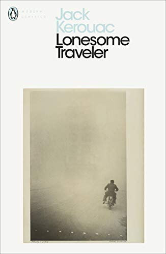Lonesome Traveler: Jack Kerouac (Penguin Modern Classics)