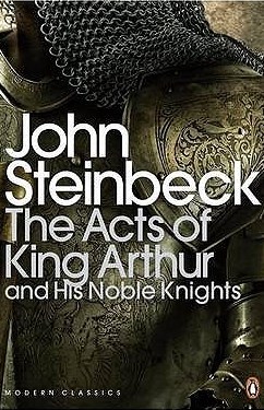 The Acts of King Arthur and his Noble Knights (Penguin Modern Classics)