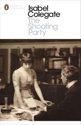 The Shooting Party: Isabel Colegate (Penguin Modern Classics)