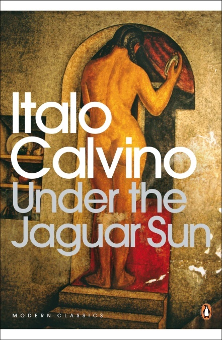 Under the Jaguar Sun (Penguin Modern Classics)