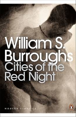 Cities of the Red Night (Penguin Modern Classics)