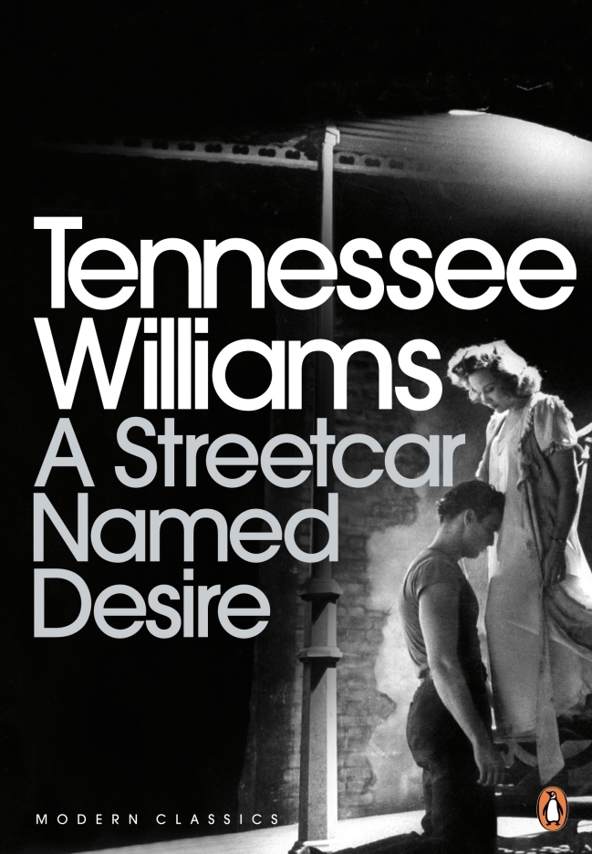 A Streetcar Named Desire: Winner of the Pulitzer Prize 1948 (Penguin Modern Classics)