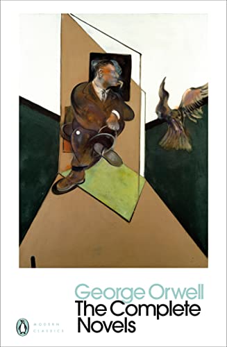 The Complete Novels of George Orwell: Animal Farm, Burmese Days, A Clergyman's Daughter, Coming Up for Air, Keep the Aspidistra Flying, Nineteen Eighty-Four (Penguin Modern Classics)