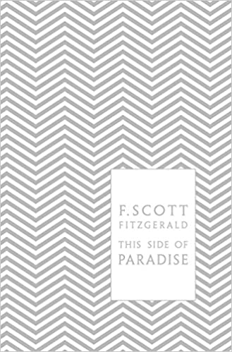 This Side of Paradise: Scott F. Fitzgerald (Penguin F Scott Fitzgerald Hardback Collection)