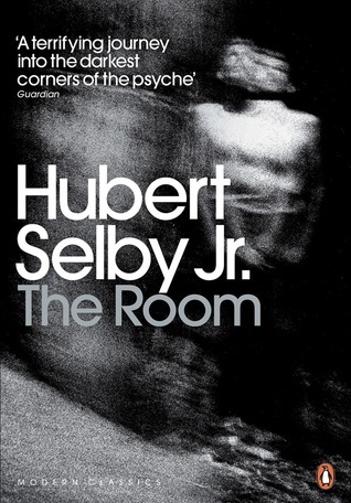 The Room: Hubert Selby Jr. (Penguin Modern Classics)