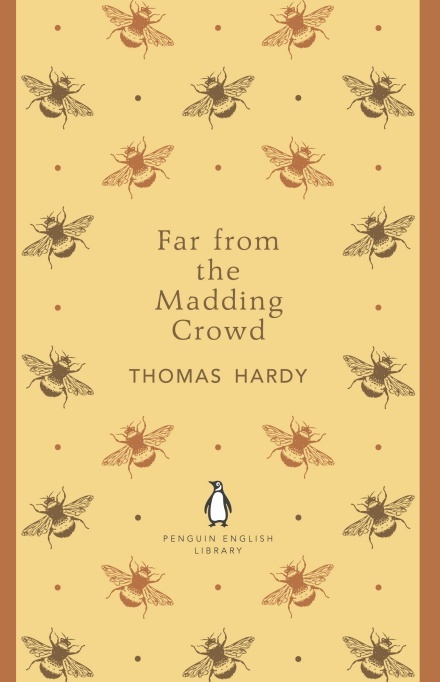 Far From the Madding Crowd: Thomas Hardy (The Penguin English Library)