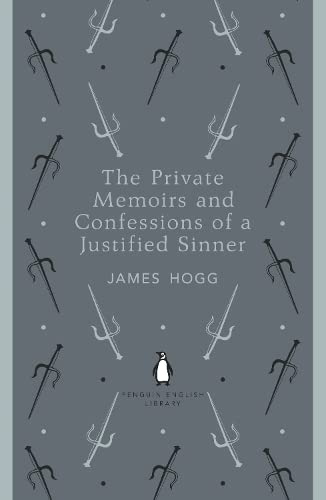 The Private Memoirs and Confessions of a Justified Sinner (The Penguin English Library)