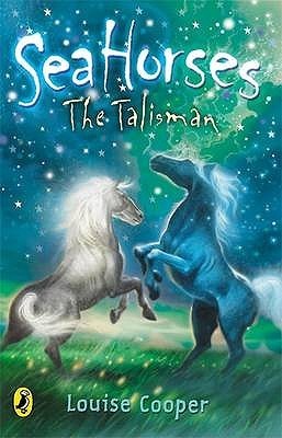 Sea Horses: The Talisman (Sea Horses, 2)