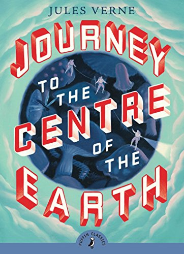 Journey to the Centre of the Earth: Introduced by Diana Wynne Jones (Puffin Classics)