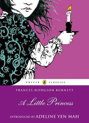 A Little Princess: Introd. by Adeline Yen Mah (Puffin Classics)