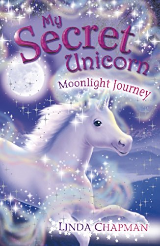 My Secret Unicorn: Moonlight Journey (My Secret Unicorn, 13)