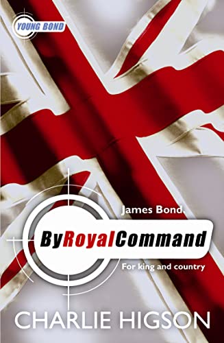 Young Bond: By Royal Command: For king and country