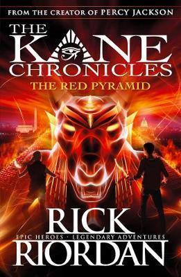The Red Pyramid (The Kane Chronicles Book 1): Rick Riordan