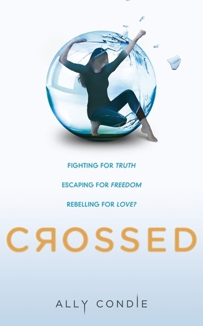 Crossed: Fighting for Truth, Escaping for Freedom, Rebelling for Love? (Matched)
