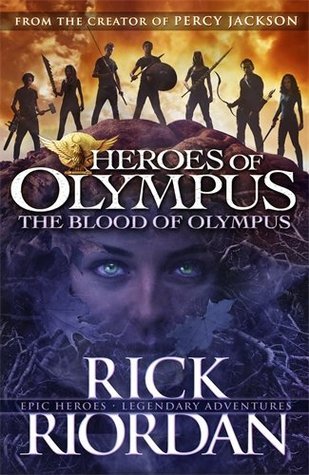 The Blood of Olympus (Heroes of Olympus Book 5): Percy Jackson's final battle begins (Heroes of Olympus, 5)
