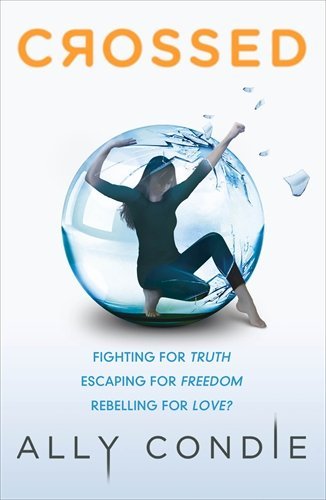 Crossed: Fighting for Truth, Escaping for Freedom, Rebelling for Love? (Matched, 2)