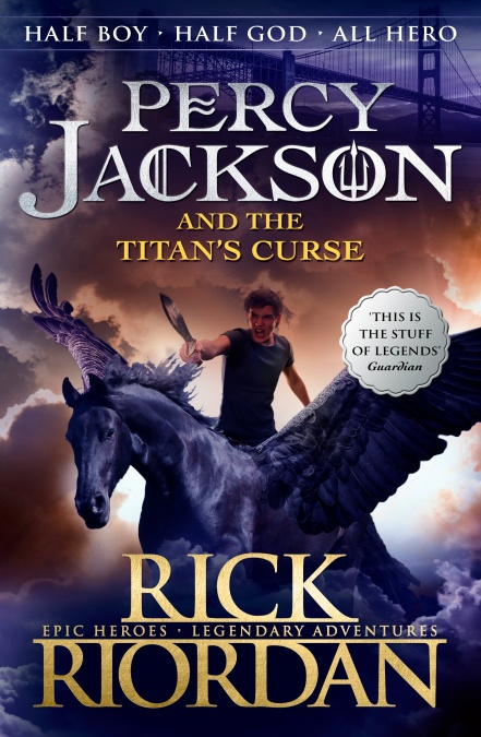 Percy Jackson and the Titan's Curse (Book 3): Half Boy. Half God. All Hero (Percy Jackson and The Olympians, 3)