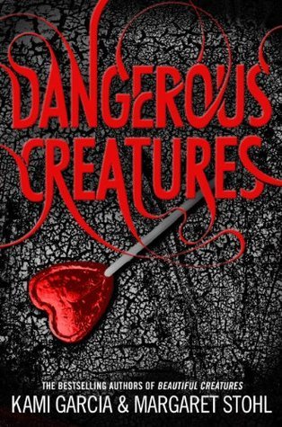 Dangerous Creatures: (Dangerous Creatures Book 1) (Dangerous Creatures, 1)