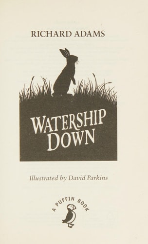 Watership Down: Winner of the Carnegie Medal 1972 and the Guardian Children's Fiction Prize 1973 (A Puffin Book)