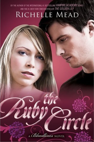 Bloodlines: The Ruby Circle (book 6) (Bloodlines, 6)