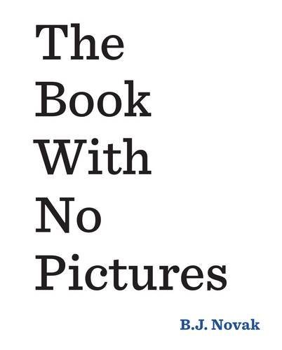 The Book With No Pictures: A Hilarious Read Out Loud Book for Kids Young and Old
