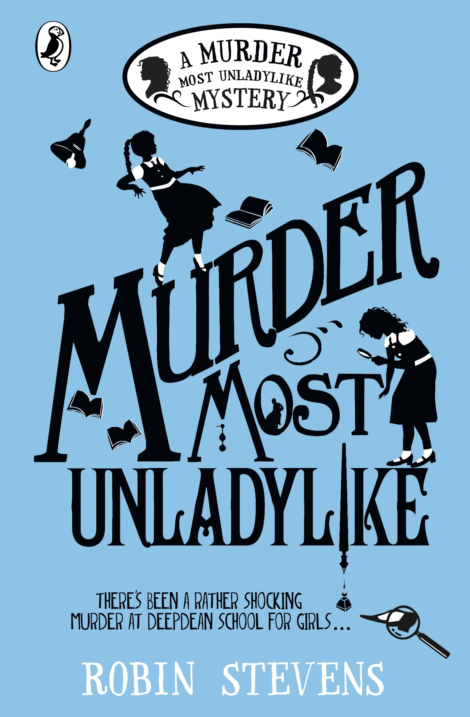 Murder Most Unladylike: A Murder Most Unladylike Mystery (A Murder Most Unladylike Mystery, 1)