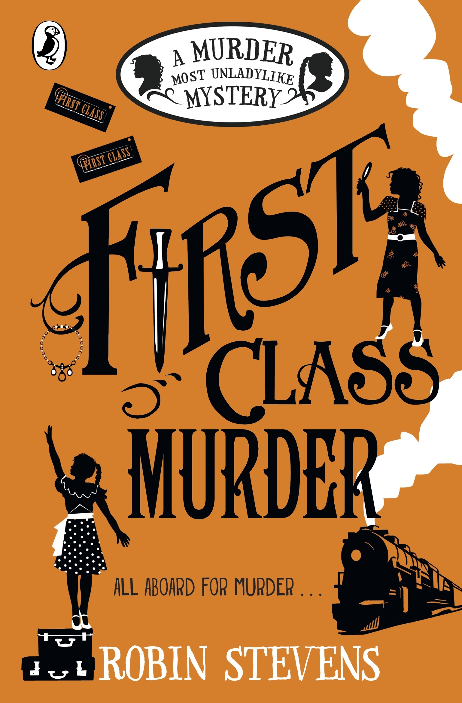 First Class Murder (A Murder Most Unladylike Mystery, 3)