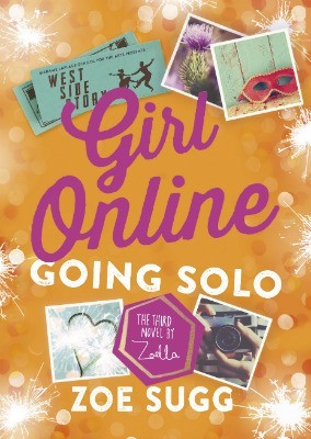 Girl Online: Going Solo: Zoe Sugg