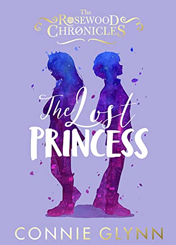 The Lost Princess (The Rosewood Chronicles)
