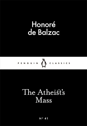 The Atheist's Mass (Penguin Little Black Classics)