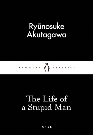 The Life of a Stupid Man (Little Black Classics 56)