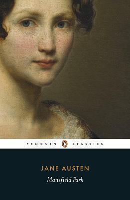 Mansfield Park: Jane Austen (Penguin Classics)