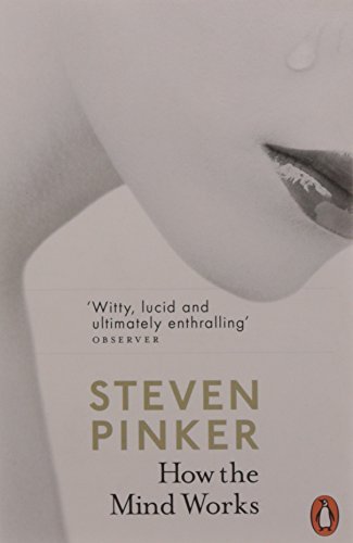 How the Mind Works: Steven Pinker