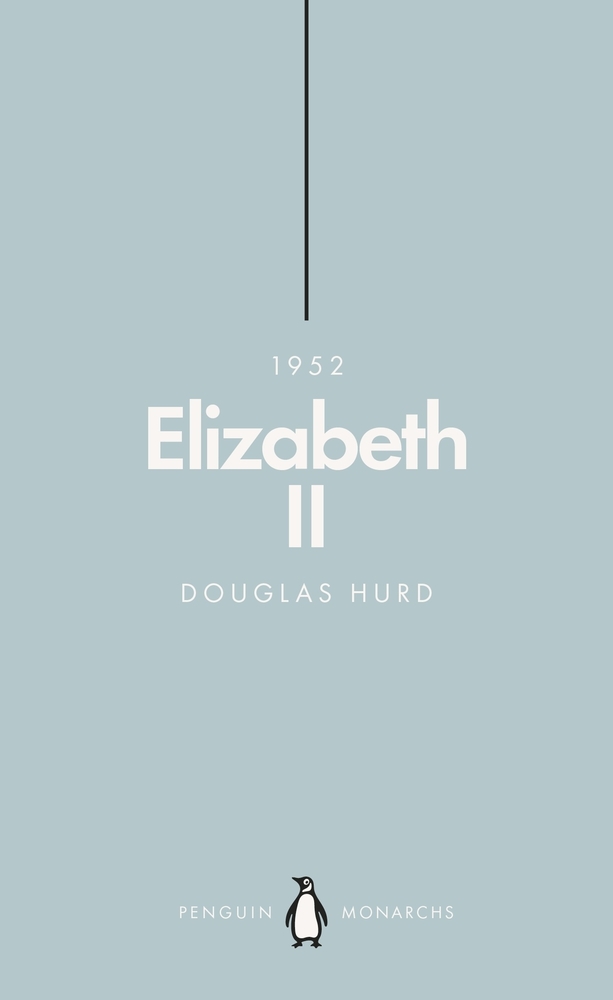 Elizabeth II (Penguin Monarchs): The Steadfast