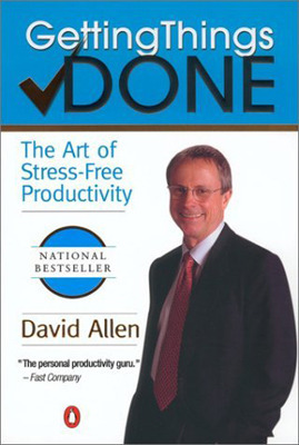 Getting Things Done. The Art of Stress-Free Productivity