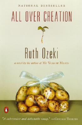 All Over Creation: A Novel