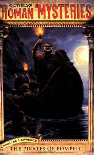The Pirates of Pompeii (Roman Mysteries, Band 3)
