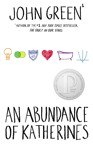 An Abundance of Katherines: Winner of the Michael L. Printz Award