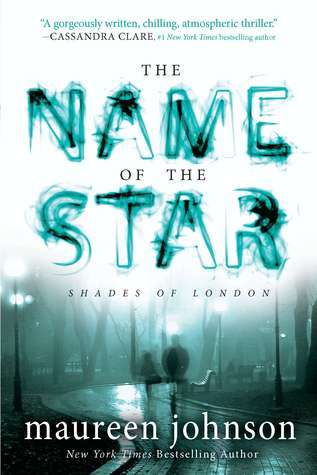 The Name of the Star (The Shades of London, Band 1)